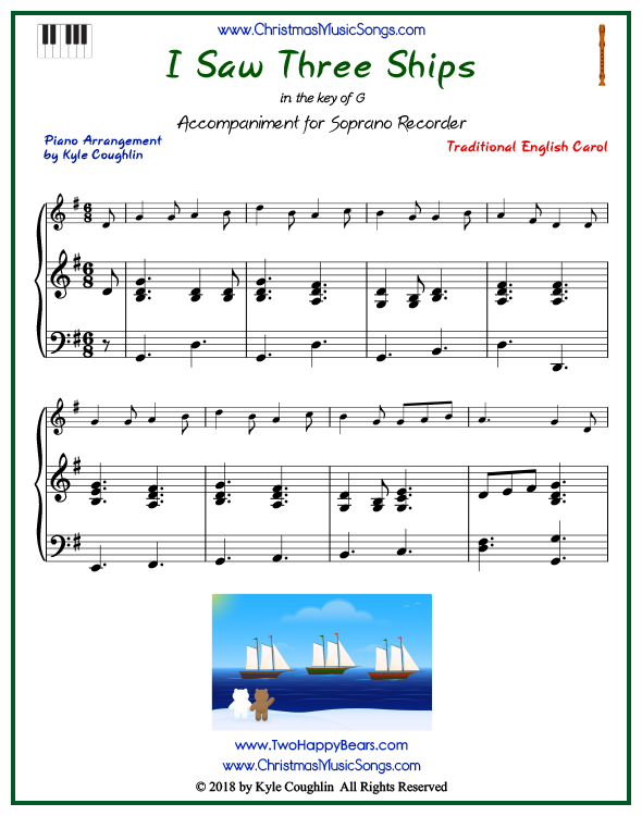 I Saw Three Ships piano accompaniment to play along with the soprano recorder arrangement on www.ChristmasMusicSongs.com. Free printable PDF.